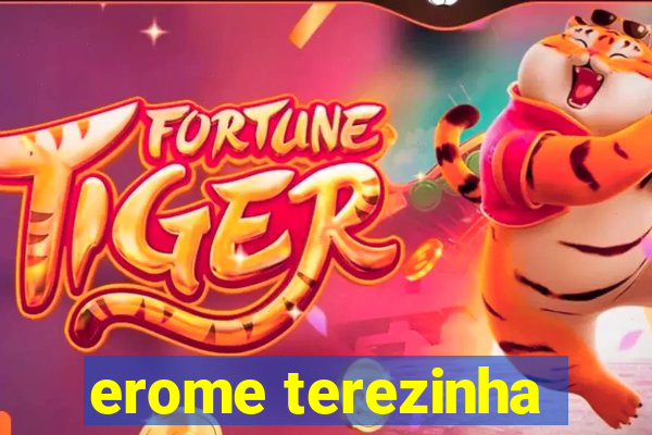 erome terezinha